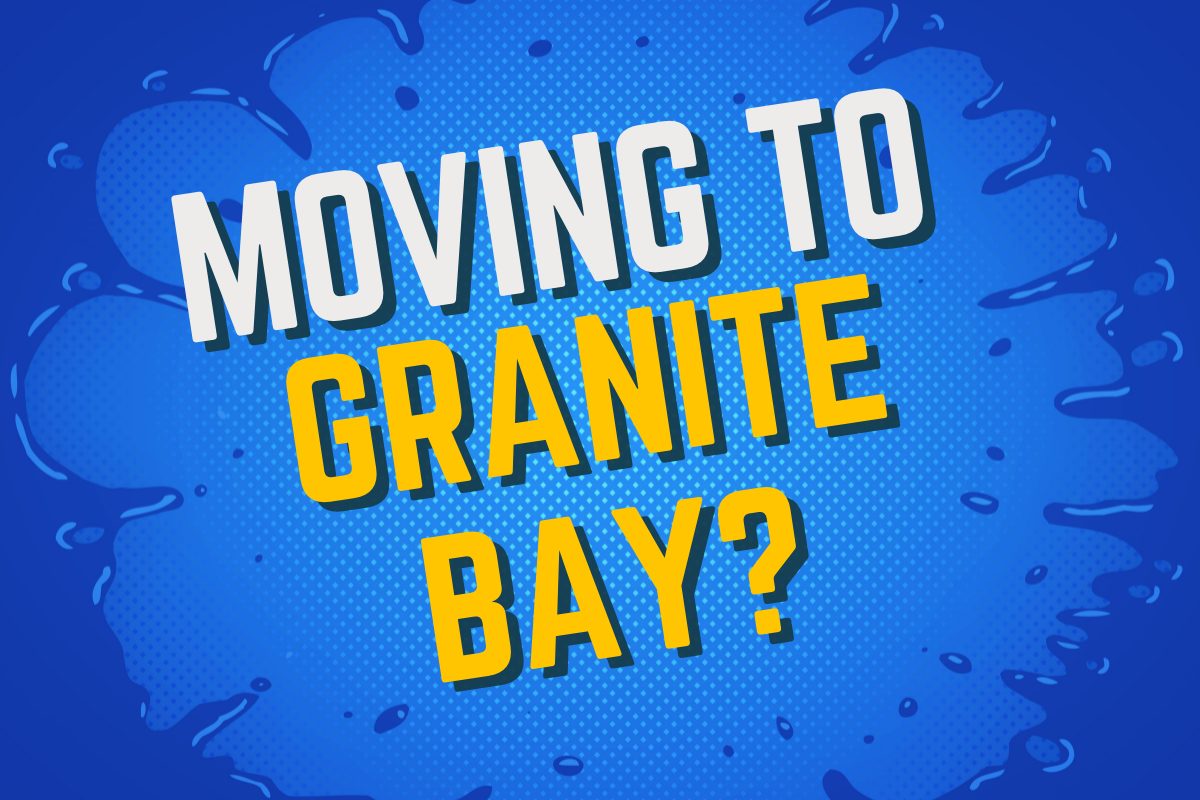 moving to granite bay