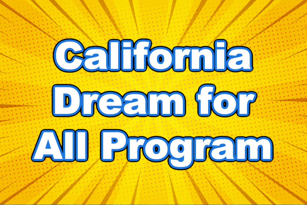 California Dream for All Program